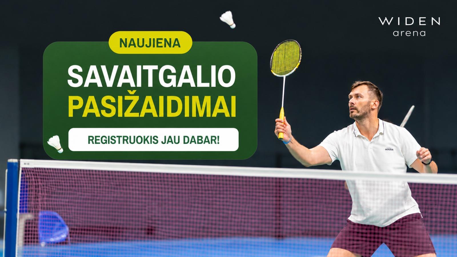 BADMINTONO SAVAITGALIO PASIŽAIDIMAI | PRADEDANTIEJI | 10-18 d.